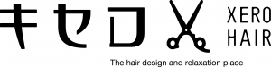 キセロ  ヘアー   XERO hair  （福岡市南区大橋・美容室）     大橋にあるヘアーとマツエクが出来るアットホームな美容室